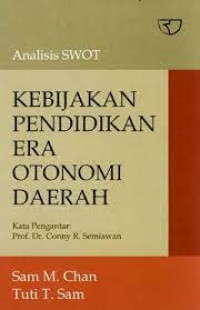 Analisis SWOT: Kebijakan Pendidikan Era Otonomi Daerah