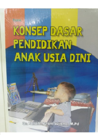 Konsep Dasar Pendidikan Usia Dini