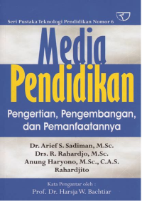 Media Pendidikan : Pengertian, Pengembangan, dan Pemanfaatannya