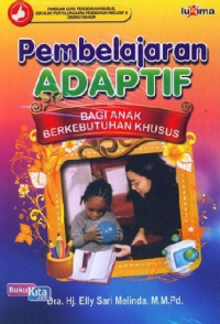 Pembelajaran Adaptif: Bagi Anak Berkebutuhan Khusus