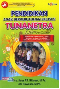 Pendidikan Anak Berkebtuhan Khusus Tunanetra