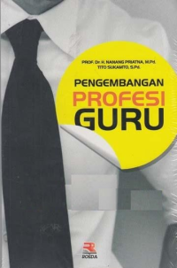 Pengembangan Profesi Guru