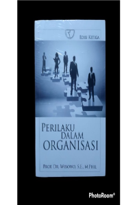 Perilaku Dalam Organisasi (Edisi Ketiga)