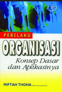 Perilaku Organisasi Konsep Dasar dan Aplikasinya