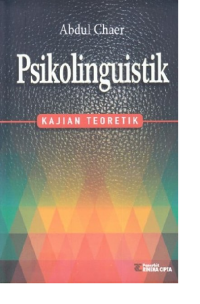 PSIKOLINGUISTIK  KAJIAN TEORETIK