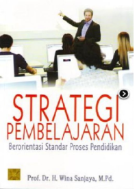 STRATEGI PEMBELAJARAN : Berorientasi Standar Proses Pendidikan