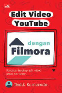 Edit Video Youtube dengan Filmora : Panduan Lengkap Edit Video untuk Youtube