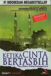 Ketika Cinta Bertasbih : Buku 2 Dwilogi Pembangun Jiwa