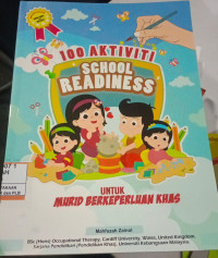 100 Aktiviti School Readiness : Untuk Berkeperluan Khas