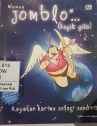 Jomblo*... Asyik Gila