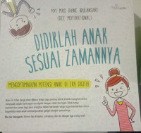 Didiklah Anak Sesuai Zamannya