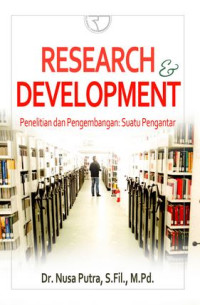 Research & Development Penelitian dan Pengembangan : Suatu Pengantar